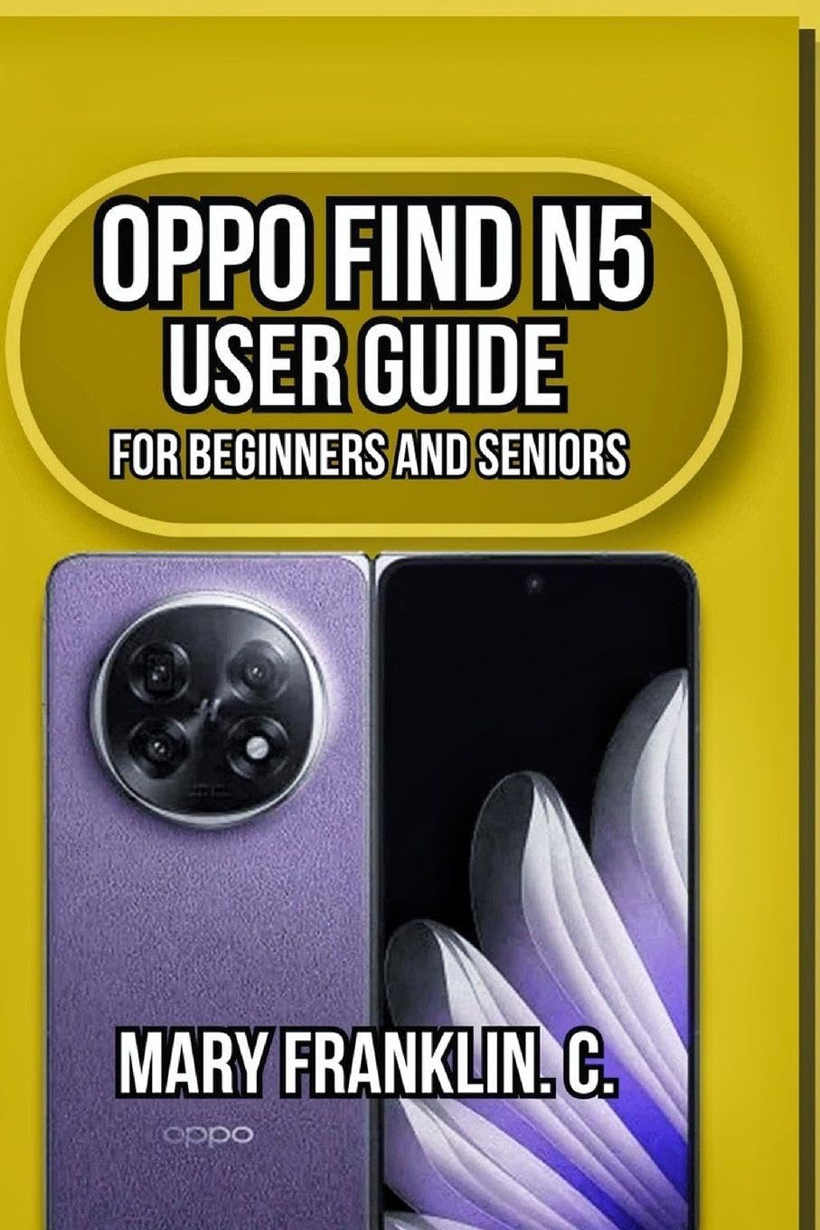 OPPO Find N5 User Guide: Professional Photography, Extended Battery Life, and Advanced Software Features