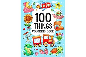 100 Things: Easy And Fun Coloring Book with Cute Things, Animals, Flowers,...