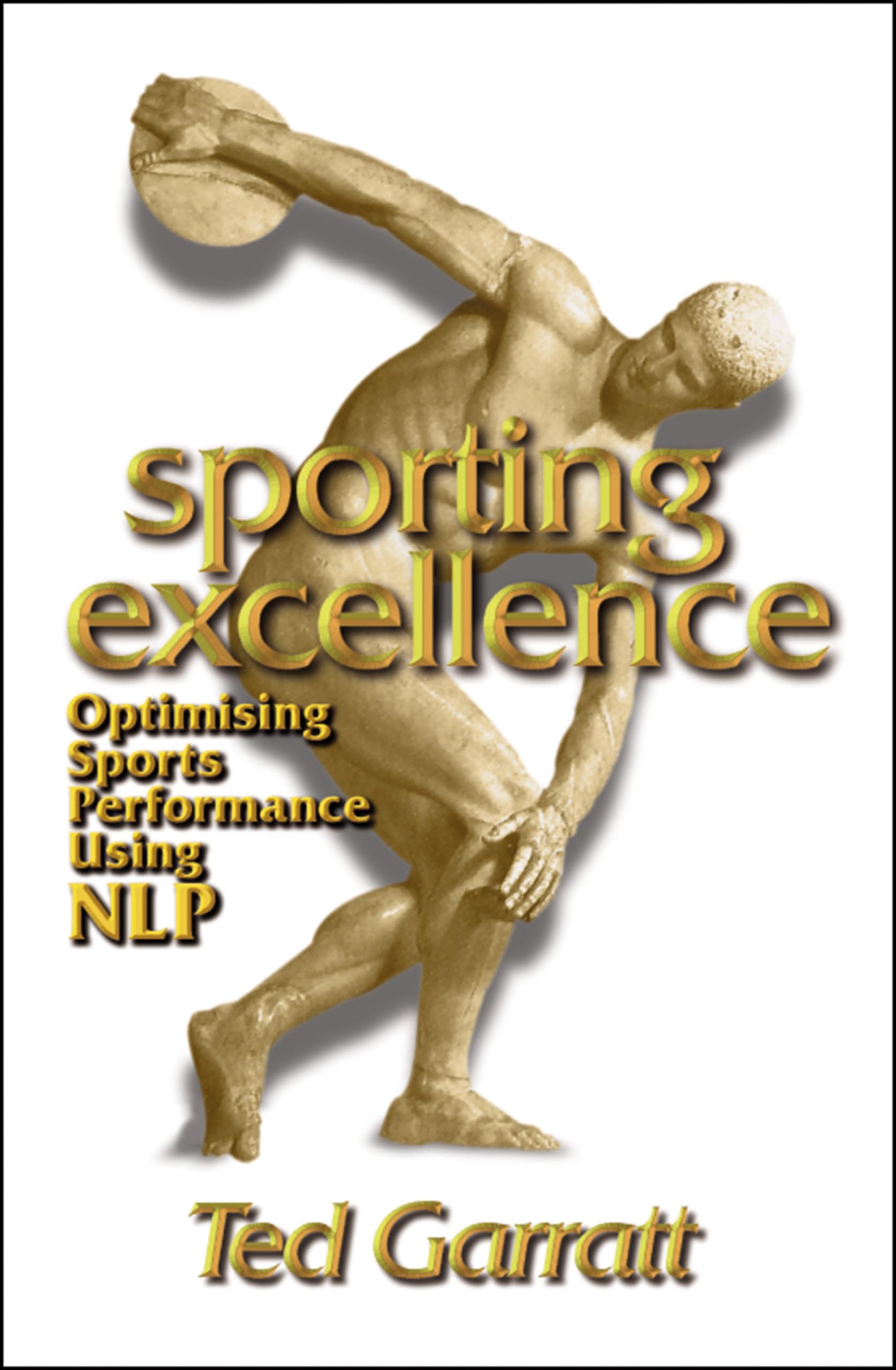 Sporting Excellence: Optimising Sport Performance Using NLP: Opt