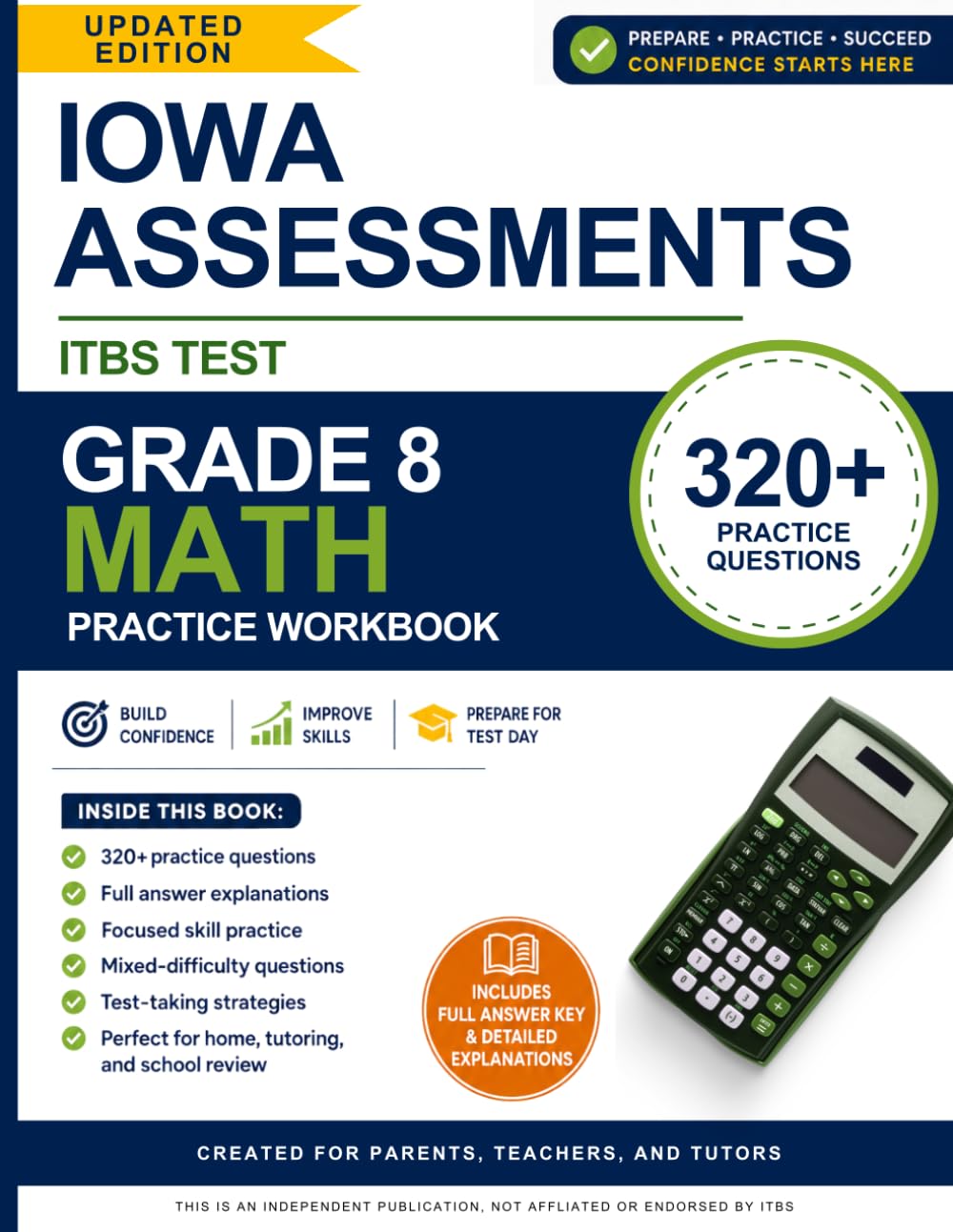 Iowa Assessments ITBS Test Grade 8 Math Practice Workbook: 320+ Practice Questions with Full Answer Explanations for 8th Grade