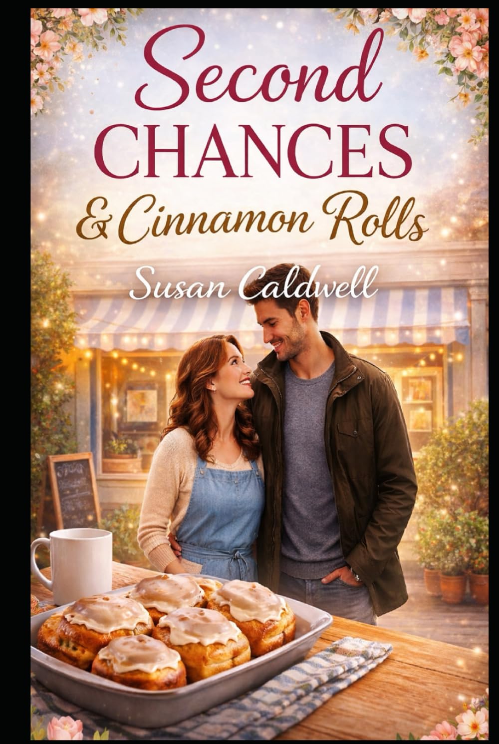 Second Chances & Cinnamon Rolls