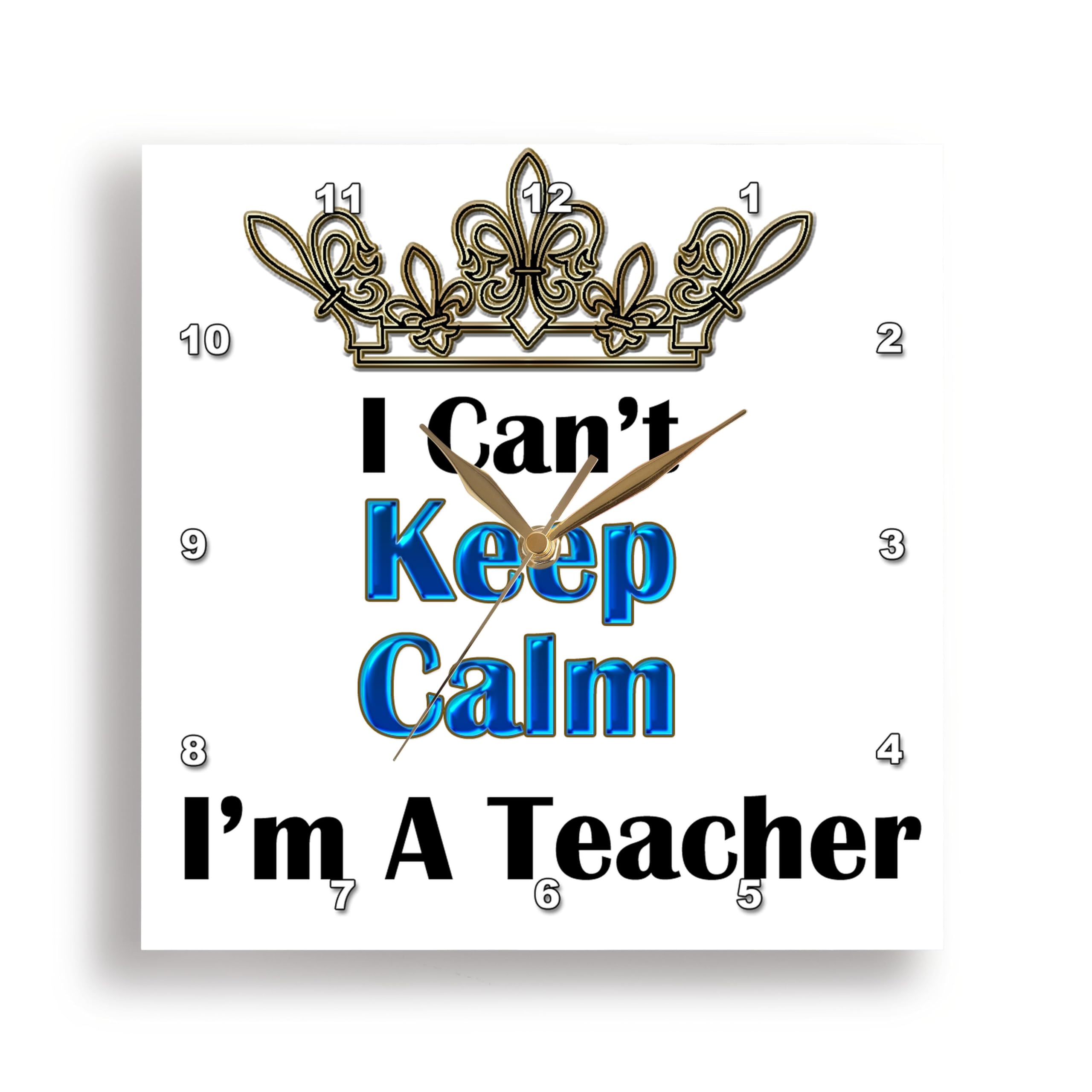 Horloge murale 3dRose Cant Keep Calm im A Teacher couronne 25cm