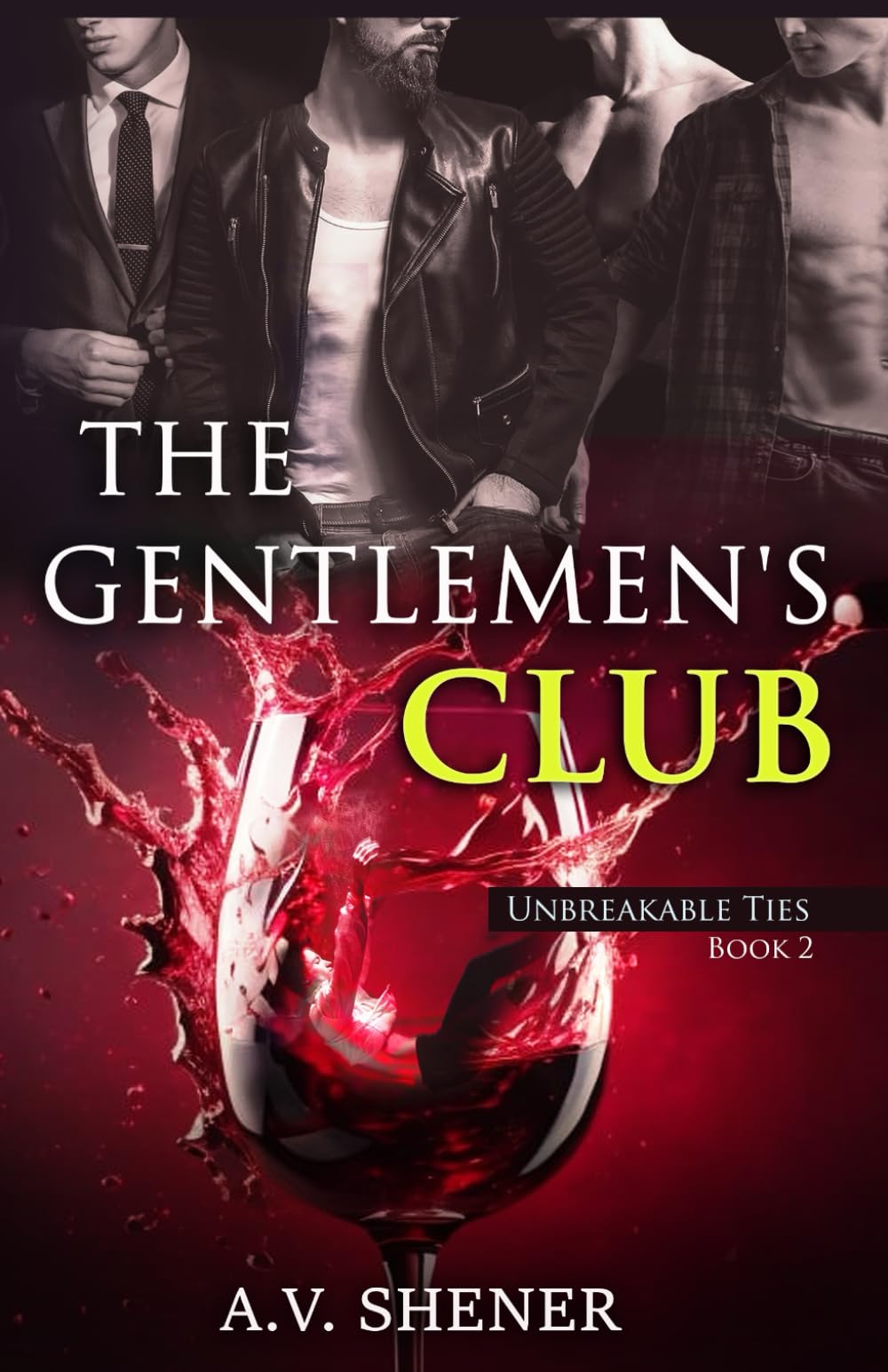The Gentlemen's Club: Unbreakable Ties Book 2