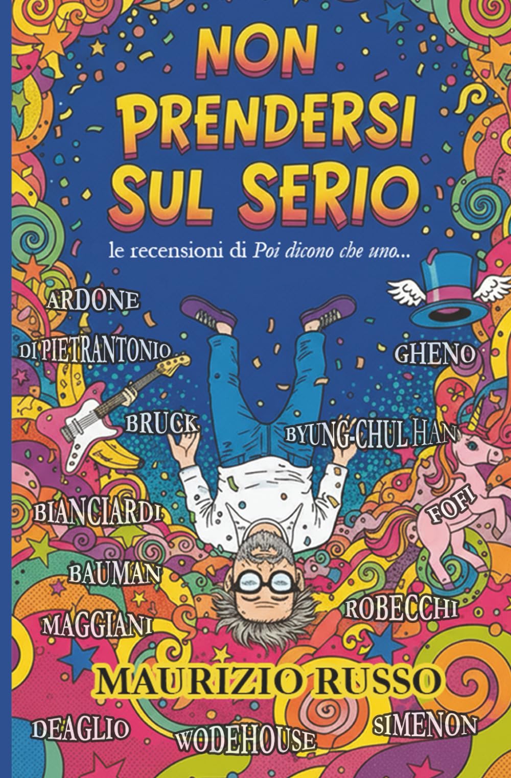 Non prendersi sul serio: Le recensioni di Poi dicono che uno…