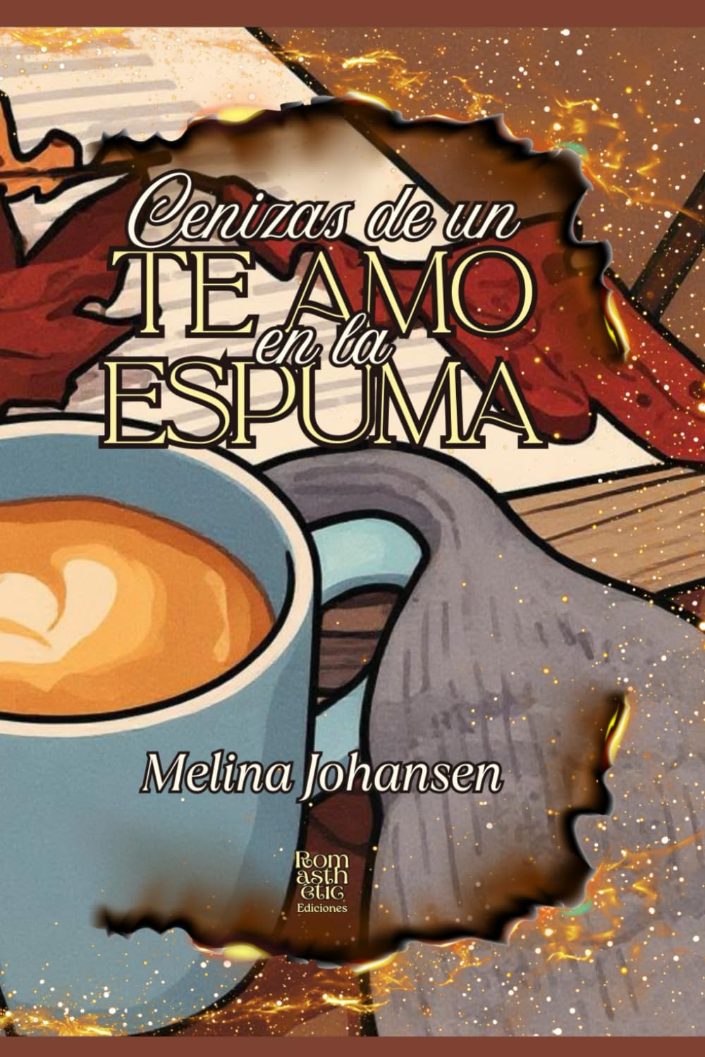 Cenizas de un Te Amo en la Espuma (Spanish Edition)      Paperback – March 4, 2026