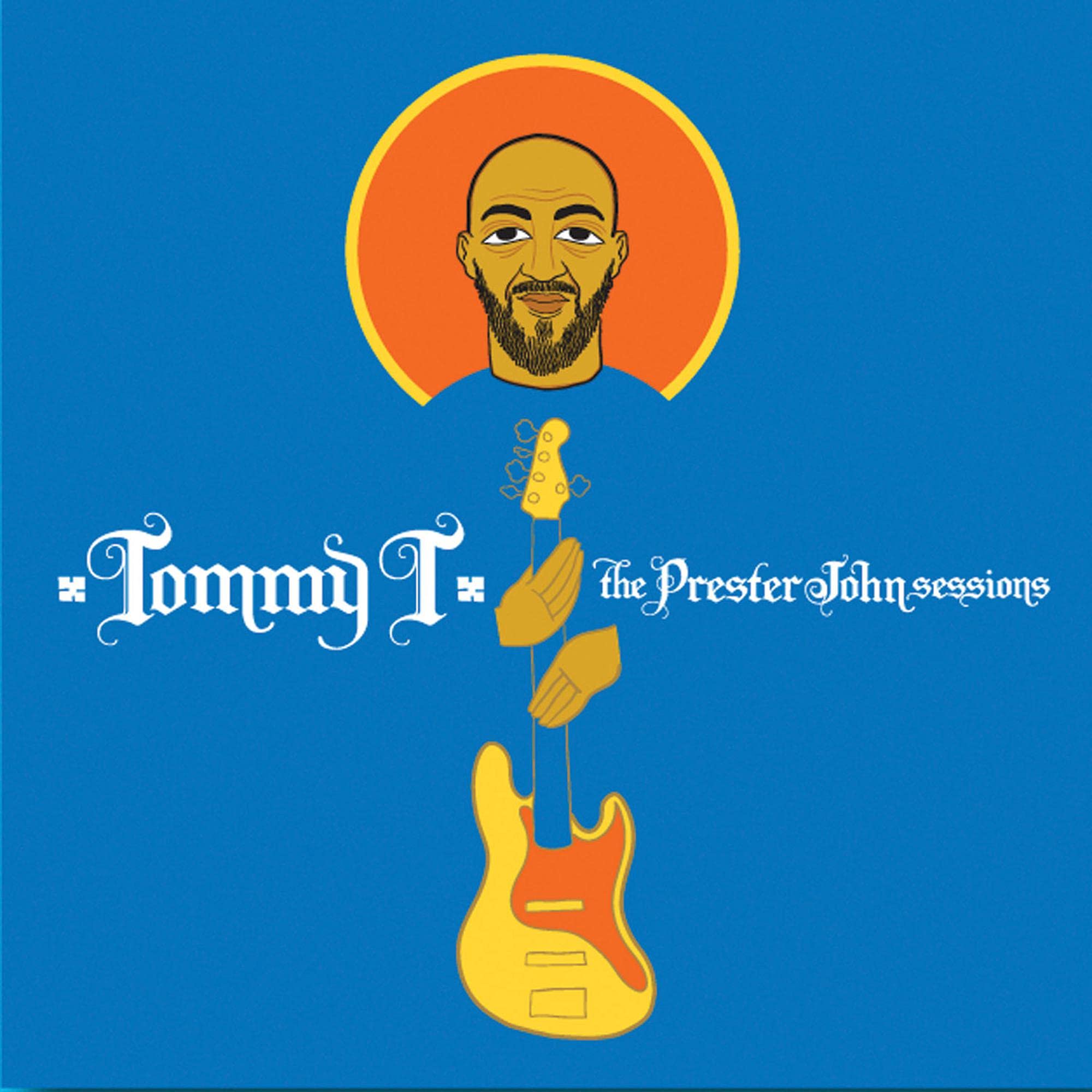 Tommy T - The Prester John Sessions - CD 2010 NEW & SEALED