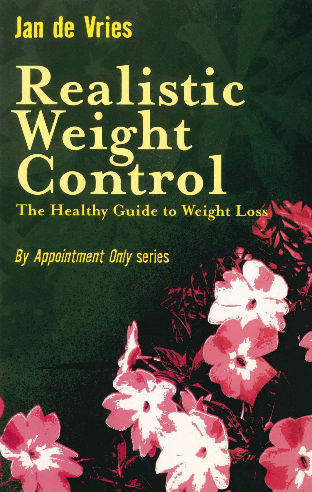 Realistic Weight Control: The Healthy Guide to Weight Loss