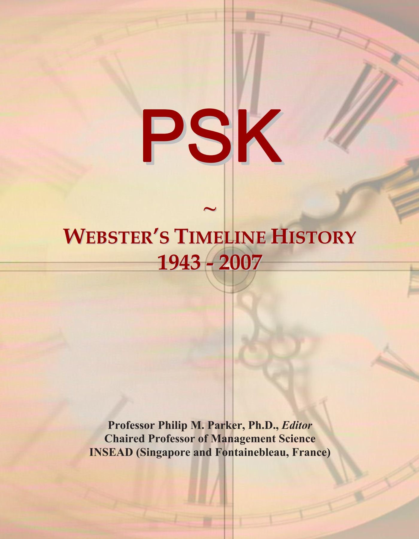 PSK: Webster's Timeline History, 1943 - 2007