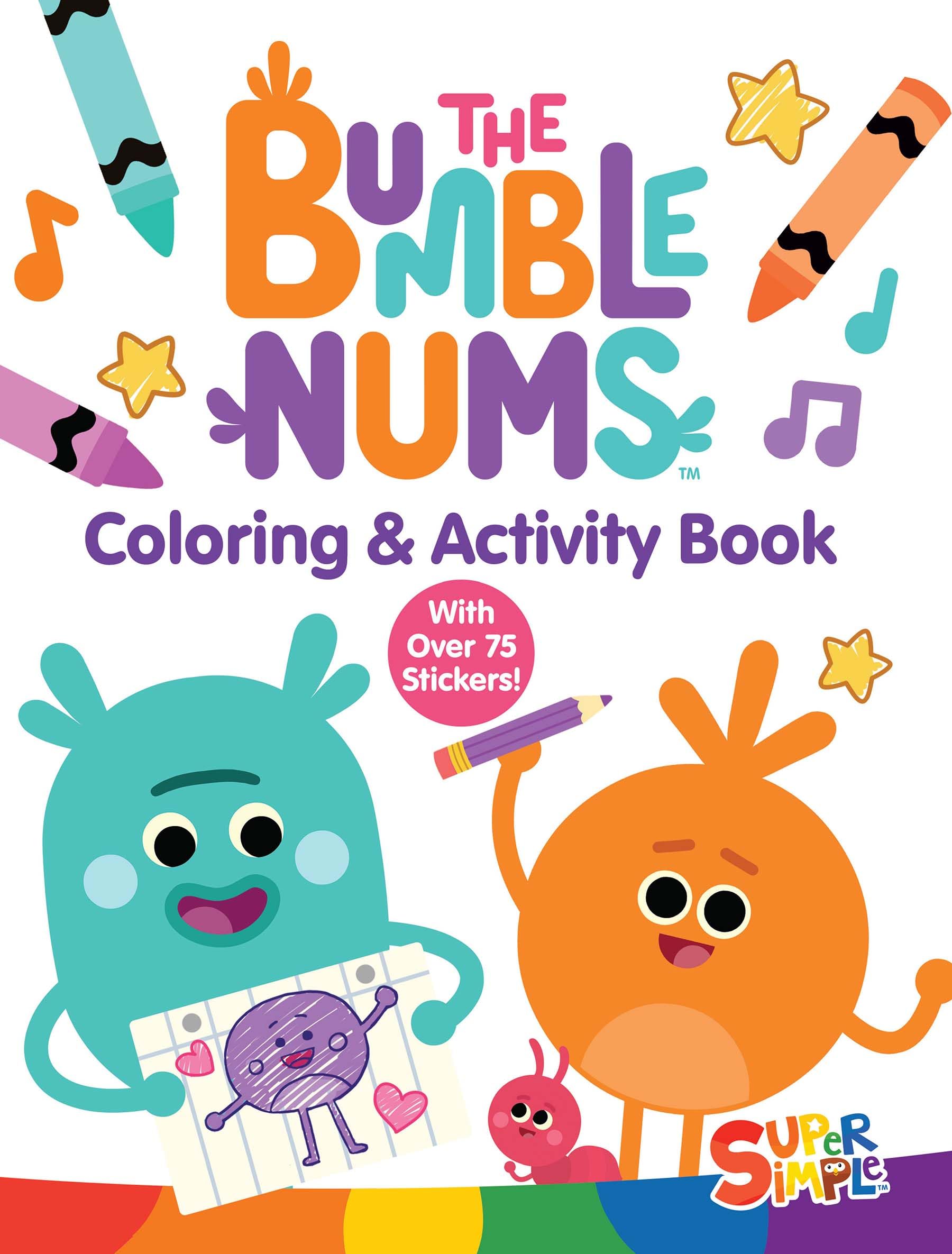 The Bumble Nums Coloring & Activity Book (A Super Simple™ Coloring & Activity Book): With Over 75 Stickers!