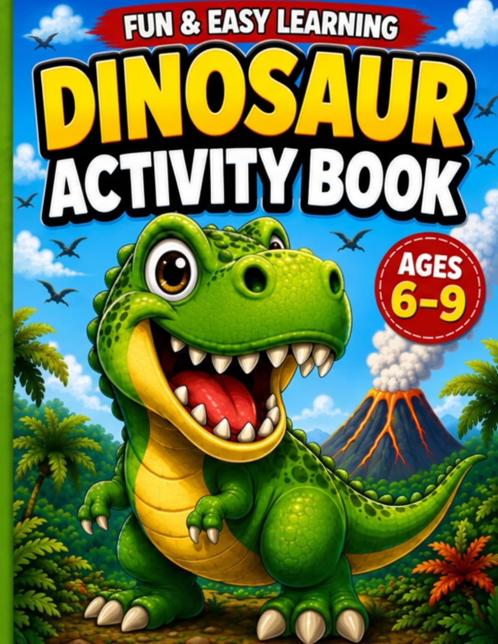 DINOSAUR EXPLORER WORKBOOK: Activities, Coloring & Fun Dinosaur Science for Kids (Explorer Workbook Series)