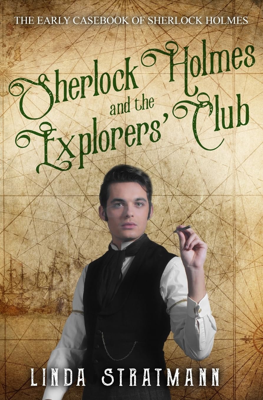 Sherlock Holmes and the Explorers' Club: 2 (The Early Casebook of Sherlock Holmes)