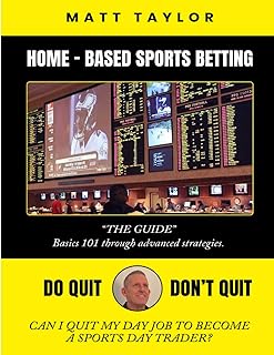 Home-Based Sports Betting: Do Quit Don’t Quit
