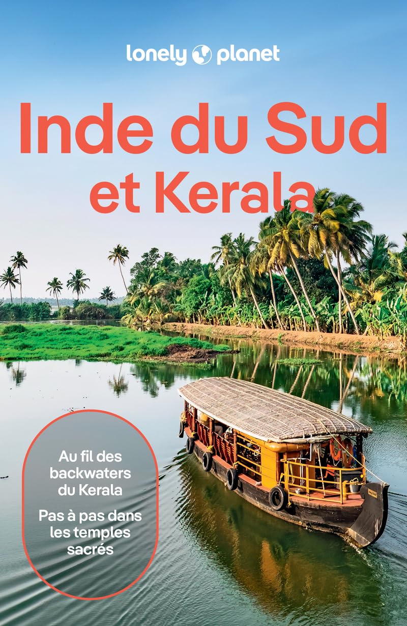 Lonely Planet - Guide Inde du Sud et Kerala 2025-2026: Itinéraires, expériences, conseils pratiques