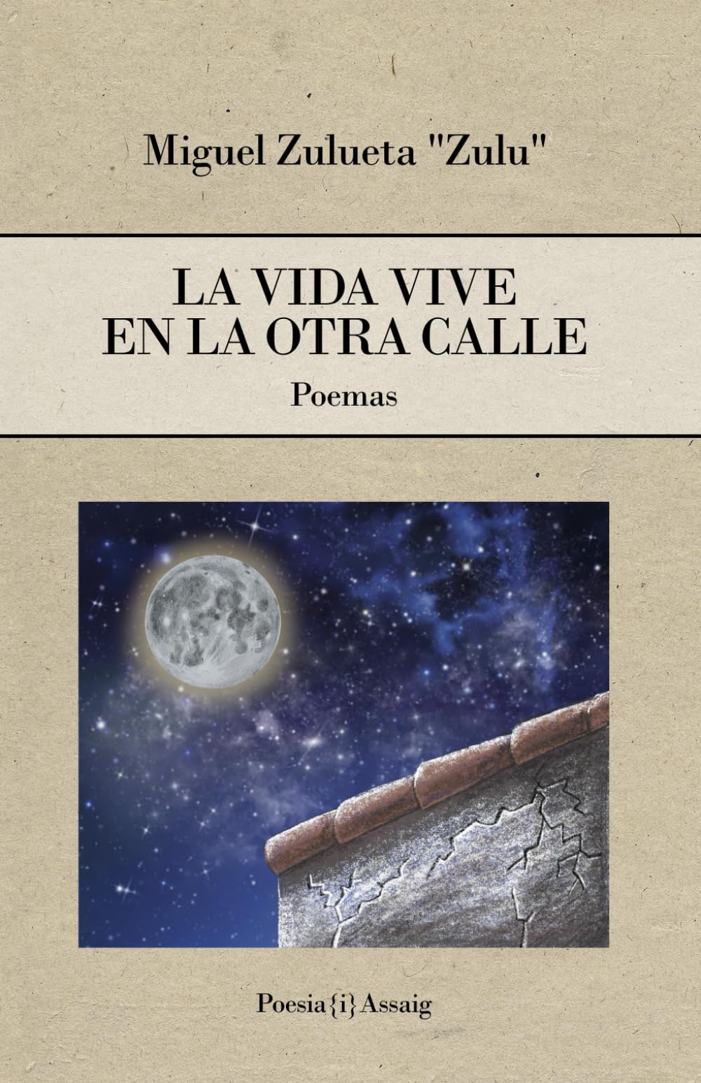 La vida vive en la otra calle