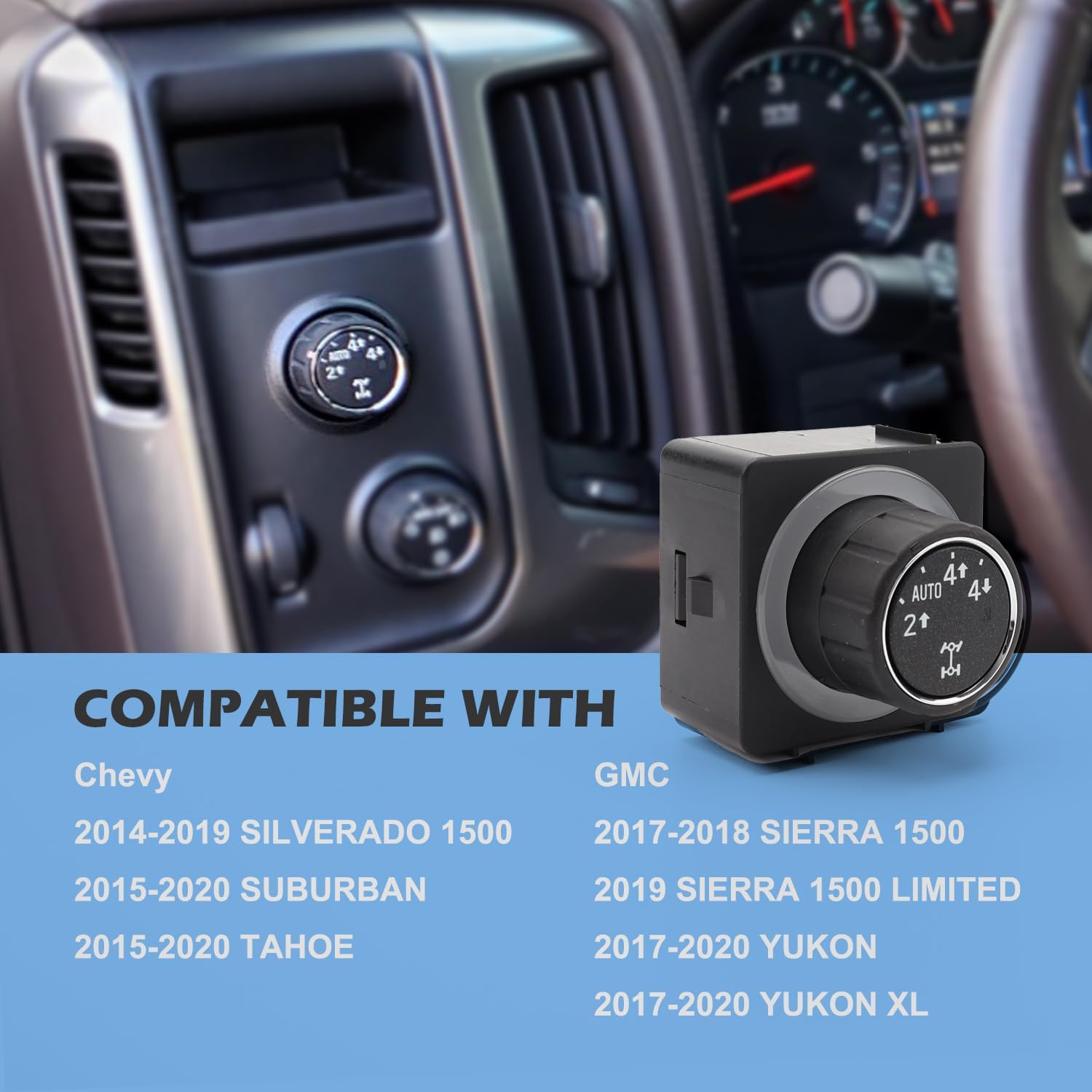 4WD Selector Switch 4x4 Transfer Case Switch Compatible with Chevy Silverado 1500 Suburban Tahoe 2014-2019, GMC Sierra 1500 Yukon 2017-2018, Four Wheel Drive Switch Replaces 84254255 1S15373