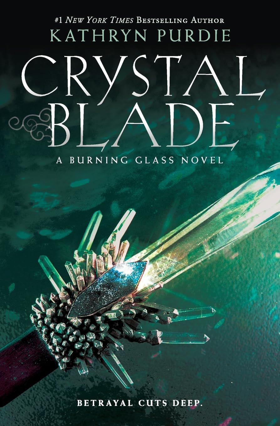 Crystal Blade: A YA Fantasy About a Teen Empath Whose Unstable Abilities Attract Dark Revenge (Burning Glass, 2)