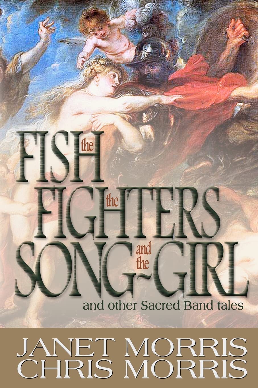Buy The Fish the Fighters and the Song-Girl: Sacred Band of Stepsons: Sacred Band Tales 2: 9 — BookShops.in