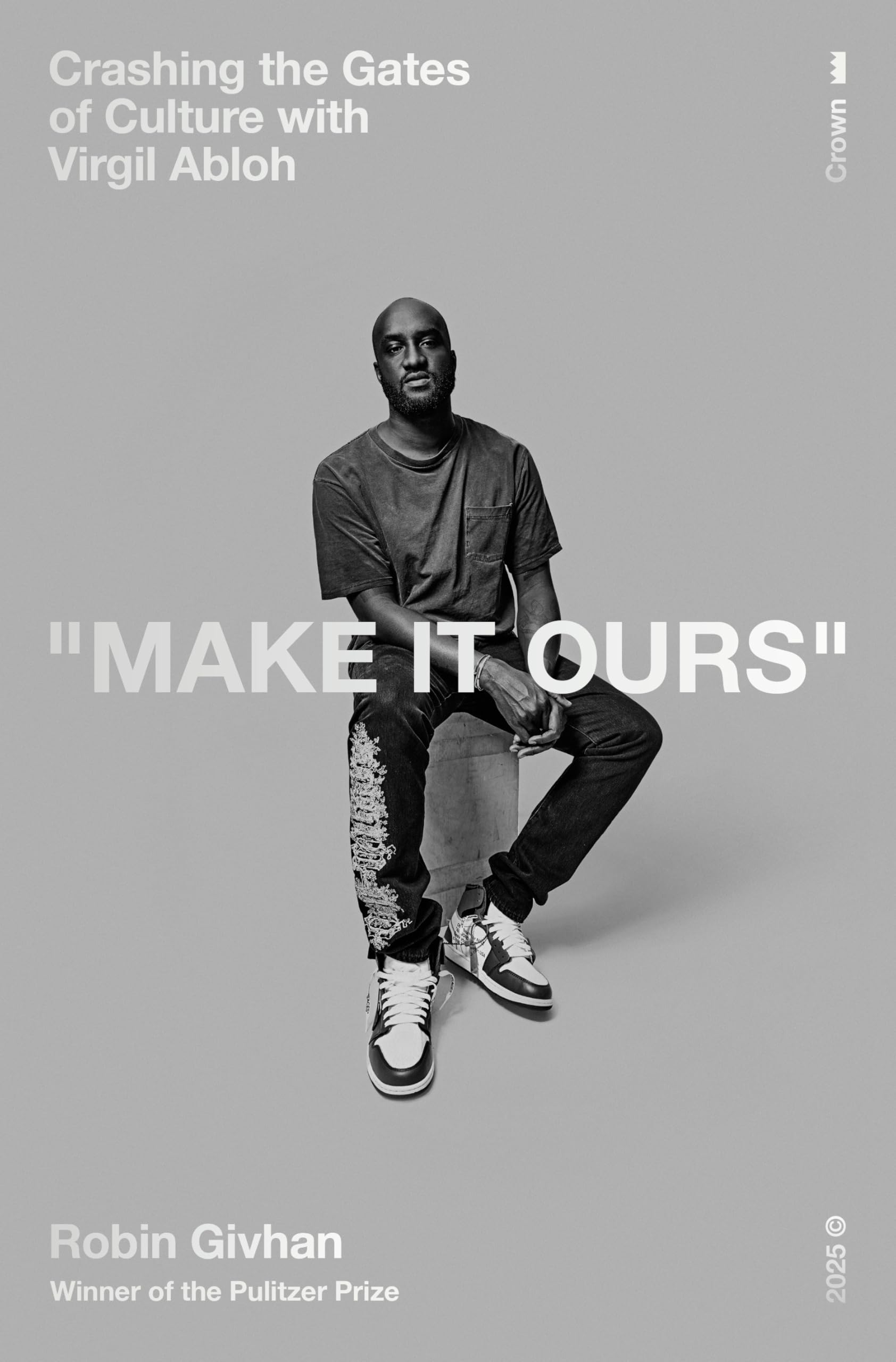 Make It Ours: Crashing the Gates of Culture with Virgil Abloh
