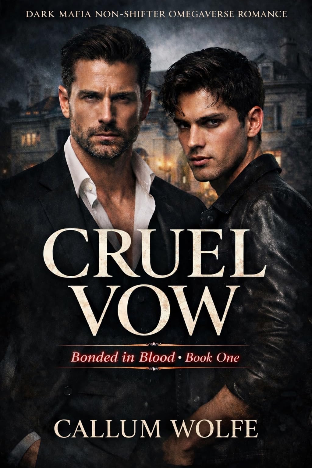 Cruel Vow (Bonded by Blood Book 1)