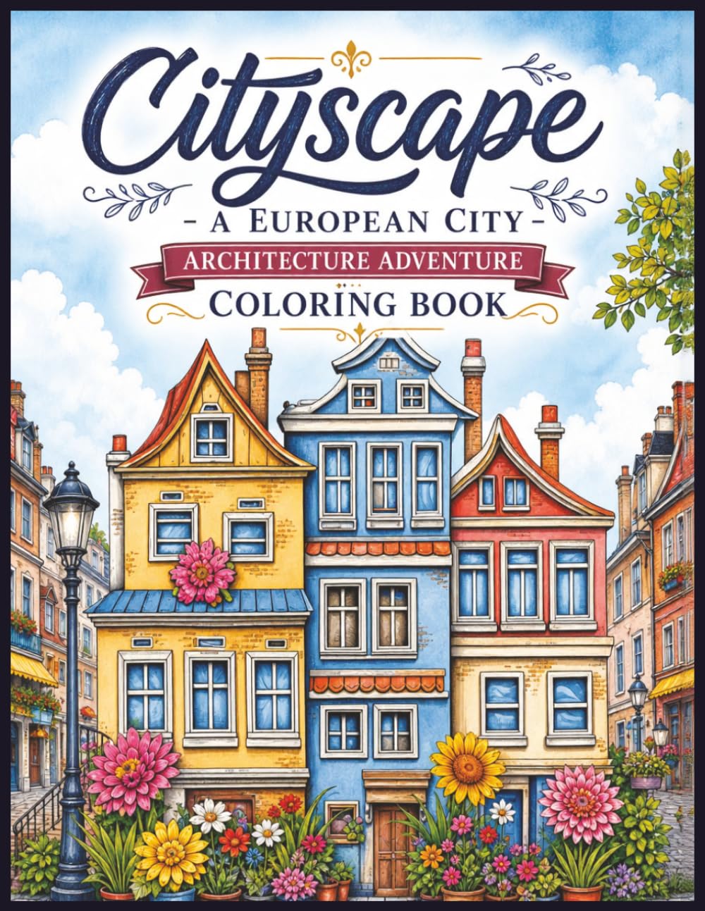 Cityscape – A European City Architecture Adventure Coloring Book