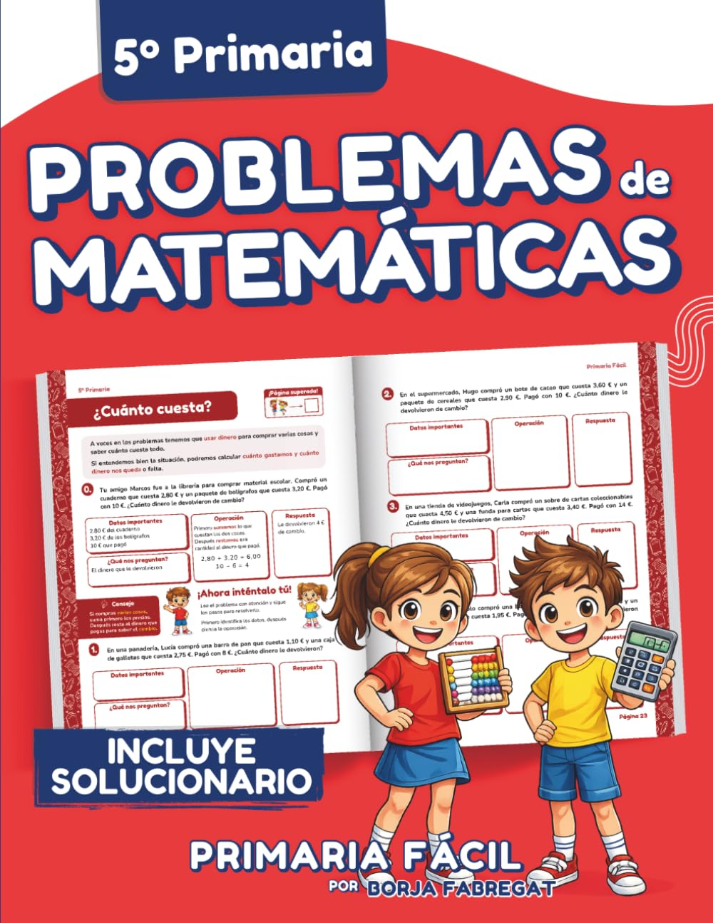 Problemas de Matemáticas 5º de Primaria: Cuaderno de repaso de matemáticas con más de 100 ejercicios para niños de 10 y 11 años