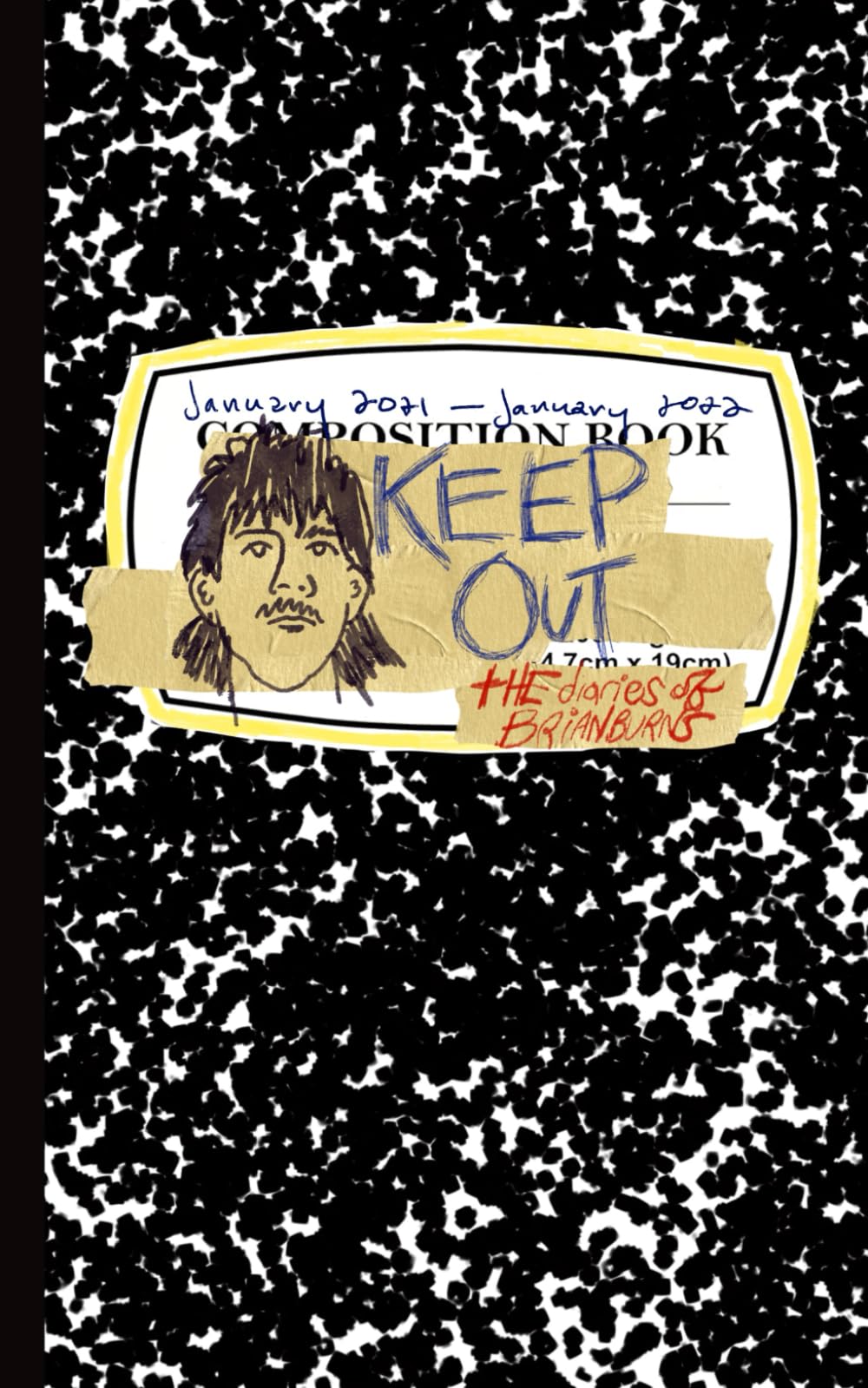 Keep Out: The Diaries of Brian Burns