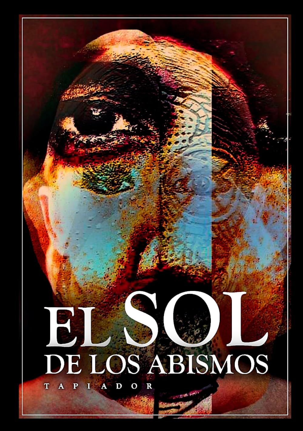 EL SOL DE LOS ABISMOS