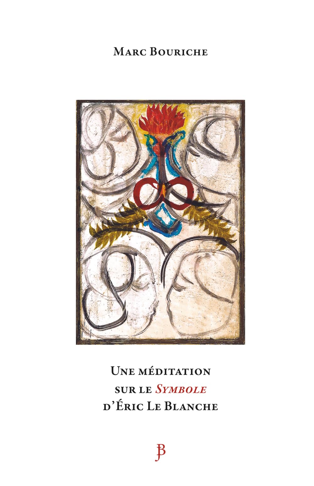 UNE MÉDITATION SUR LE SYMBOLE D'ÉRIC LE BLANCHE