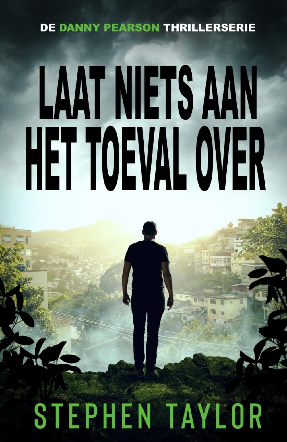Laat Niets aan het Toeval Over (De Danny Pearson Thrillerserie)