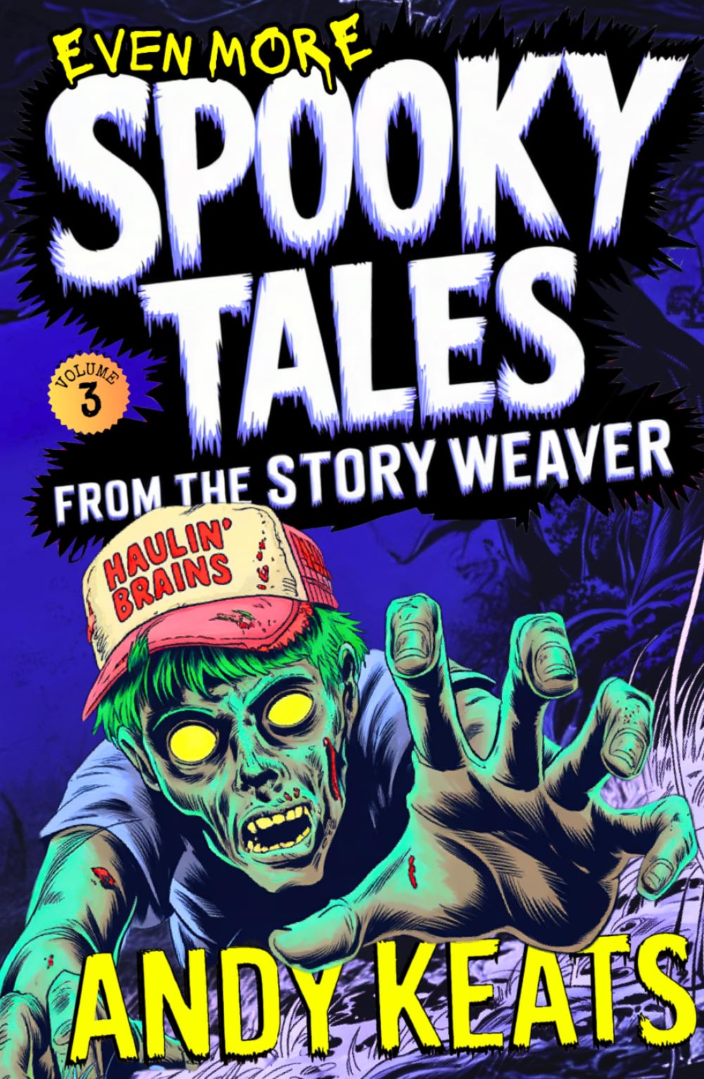 Even More Spooky Tales from the Story Weaver: Strange Stories for Brave Kids 9-12