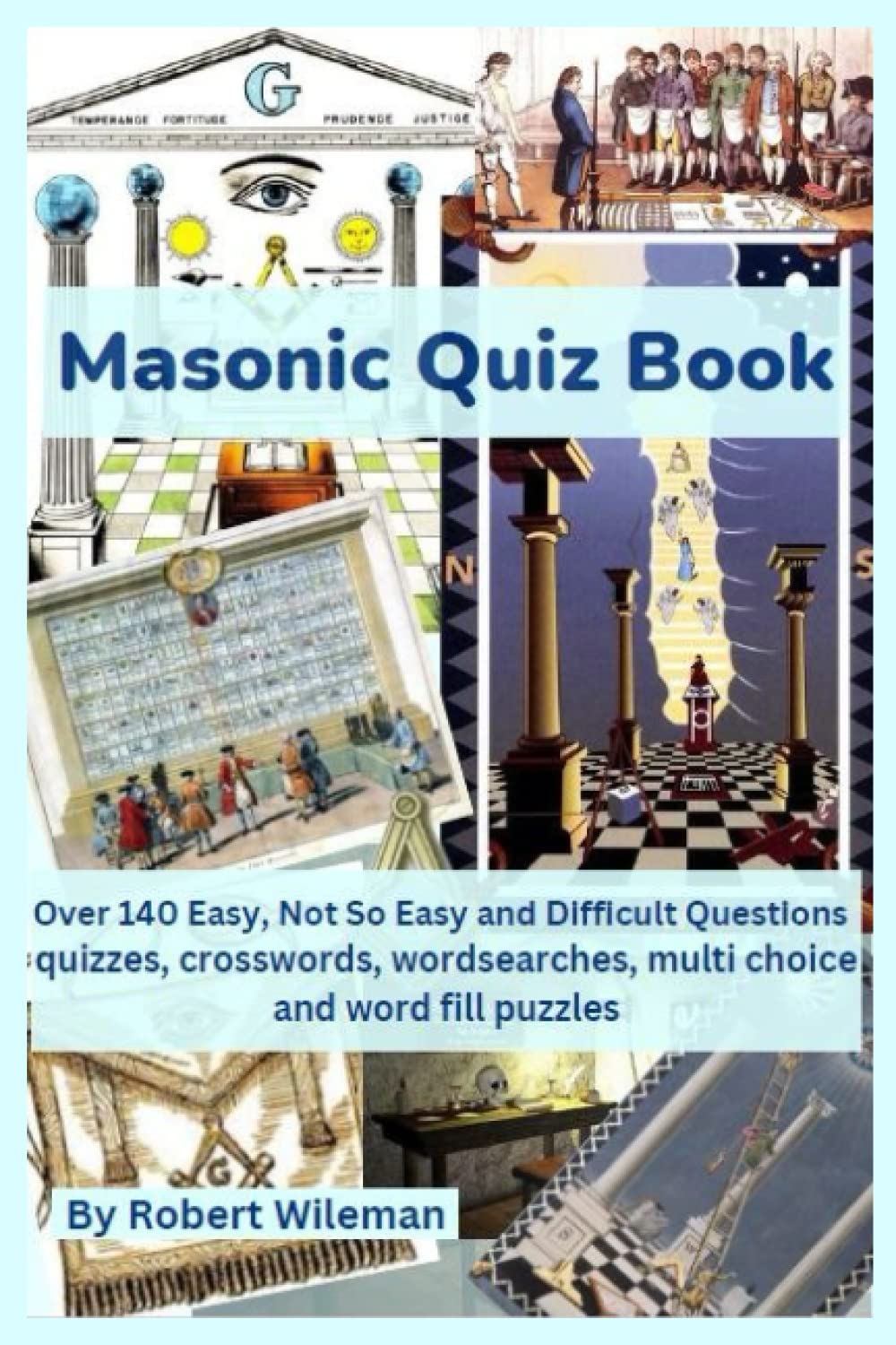 Masonic Quiz Book Wileman, Robert 9798378464517 Books