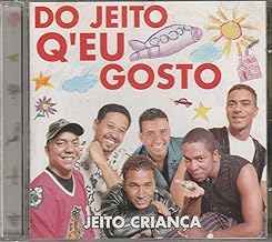 Do Jeito Q'eu Gosto - Cd Jeito Criança - 1997