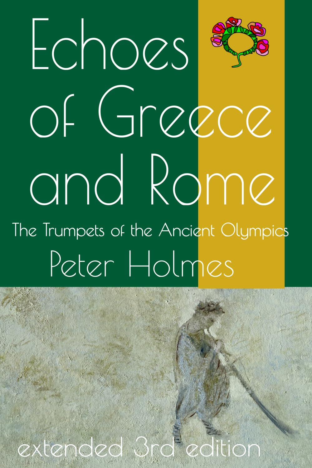 Echoes of Greece and Rome: The Trumpets of the Ancient Olympics
