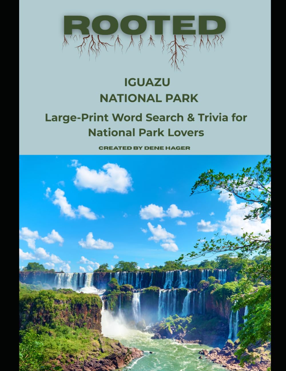 Rooted: Iguazu National Park: Large‑Print Word Search & Trivia for National Park Lovers (National Parks Trivia & Word Search)
