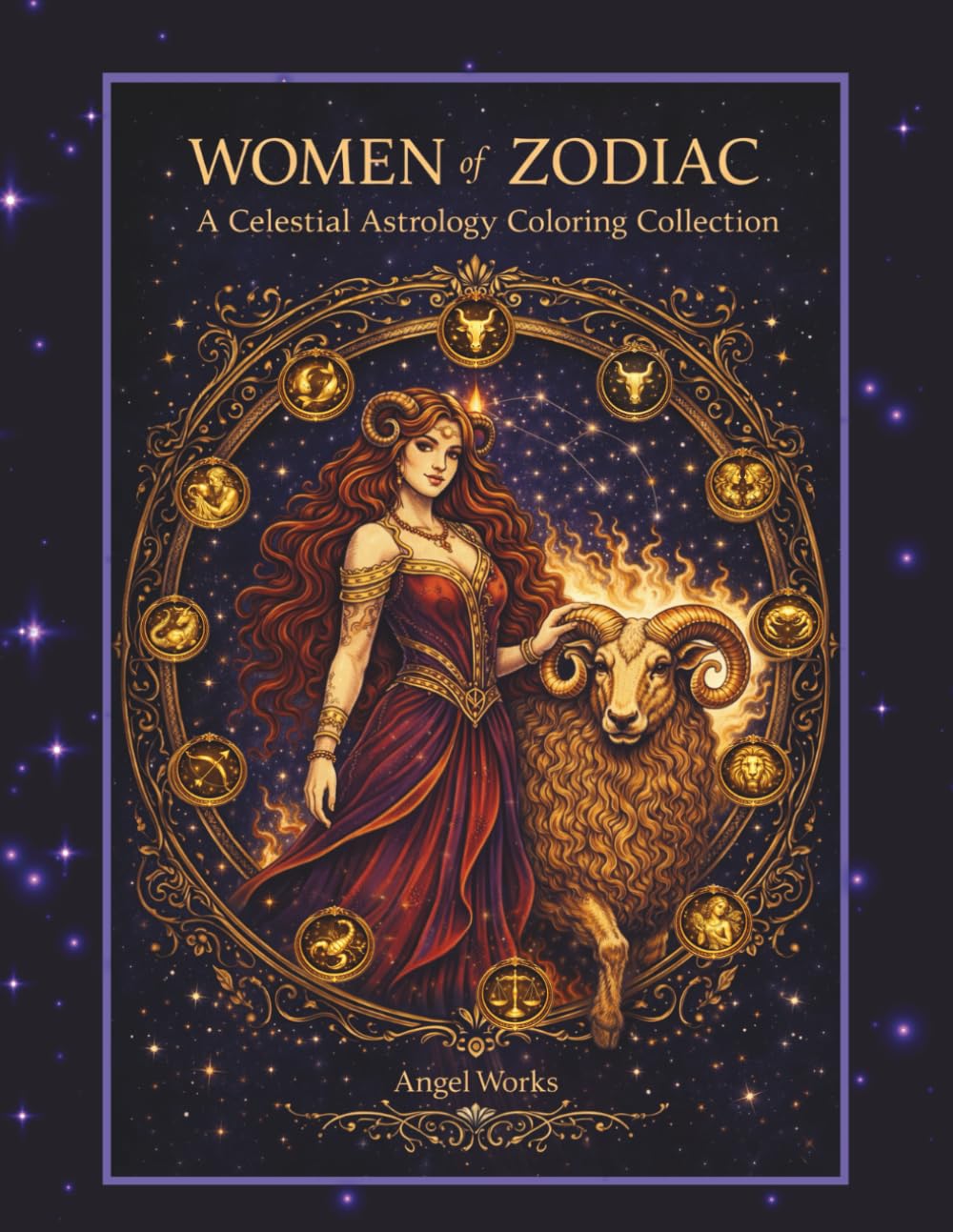 Women of the Zodiac A Celestial Coloring Journey