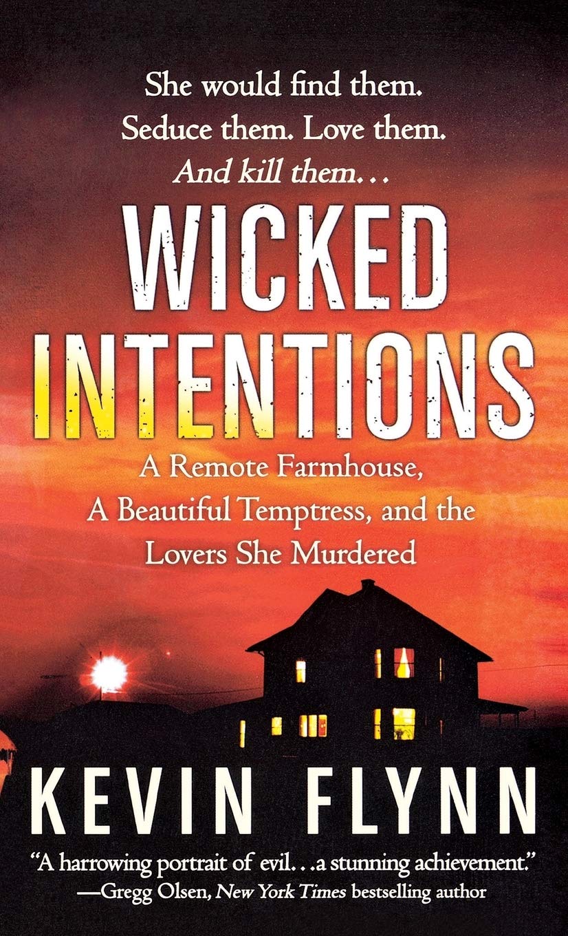 Wicked Intentions A Remote Farmhouse, A Beautiful Temptress, and the