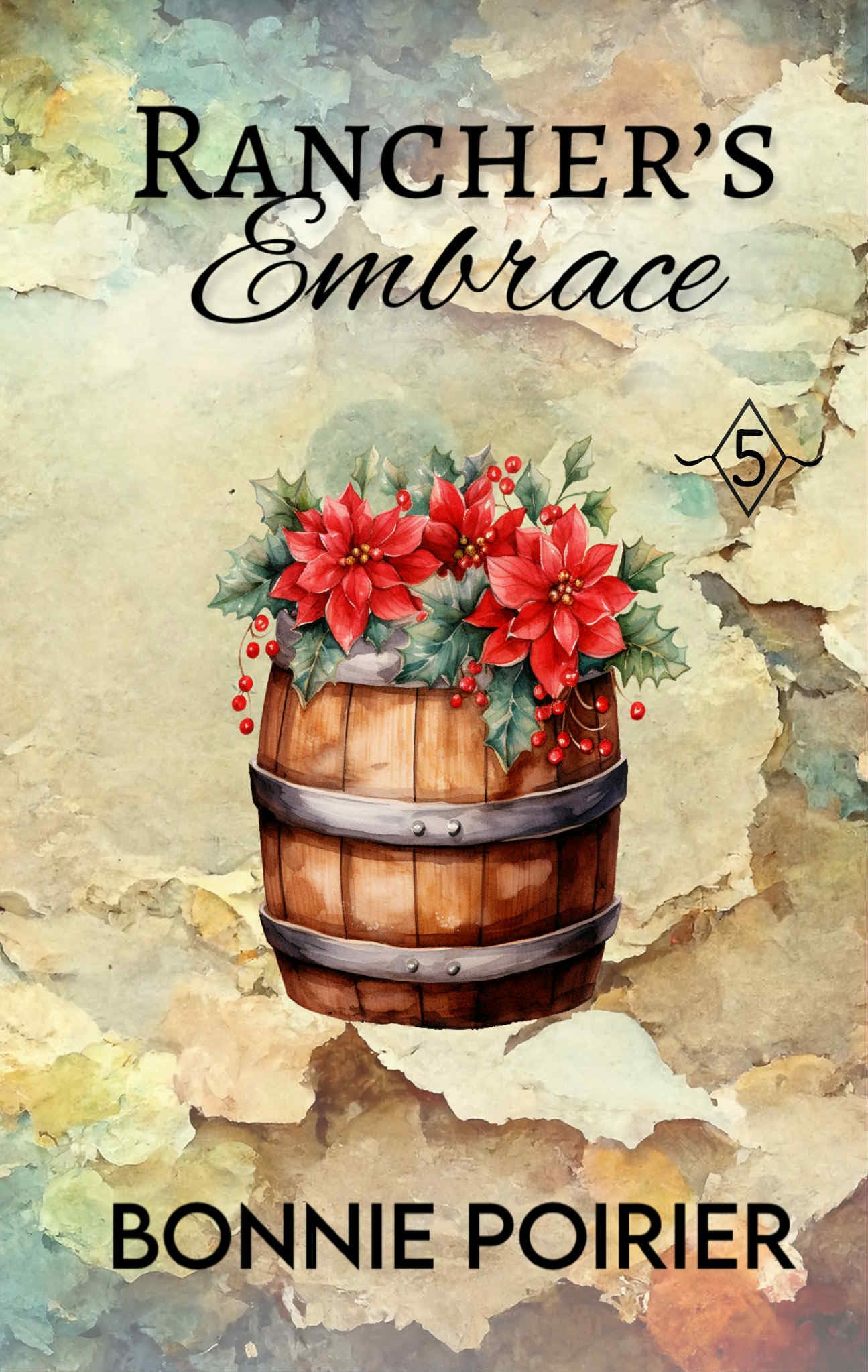 Rancher's Embrace (Flying Diamond 5 Cowboy Romance)