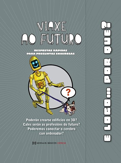 Portada de Viaxe Ao Futuro: Respostas Rapidas para Preguntas Enxeñosas