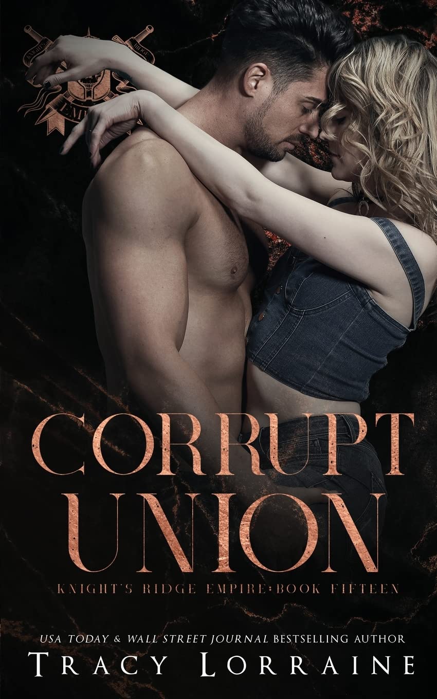 Corrupt Union: A Dark Mafia Romance (Knight's Ridge Empire)
