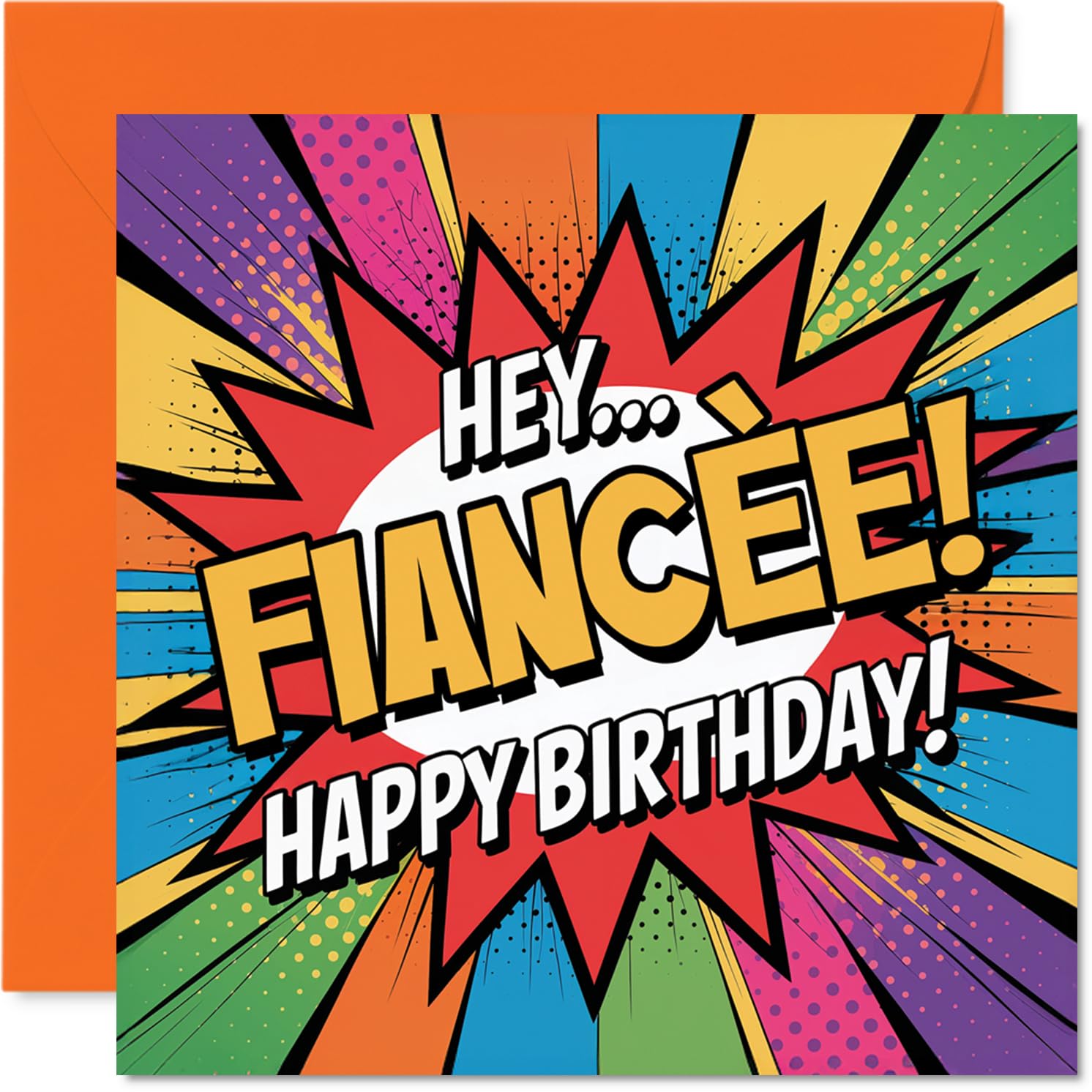 Playful Birthday Card for Fiancee - Bursting with Comic Book Energy - Vibrant Pop Art Design and Bold 'HEY... FIANCÉE!' Print - 145mm Square, Envelope Included
