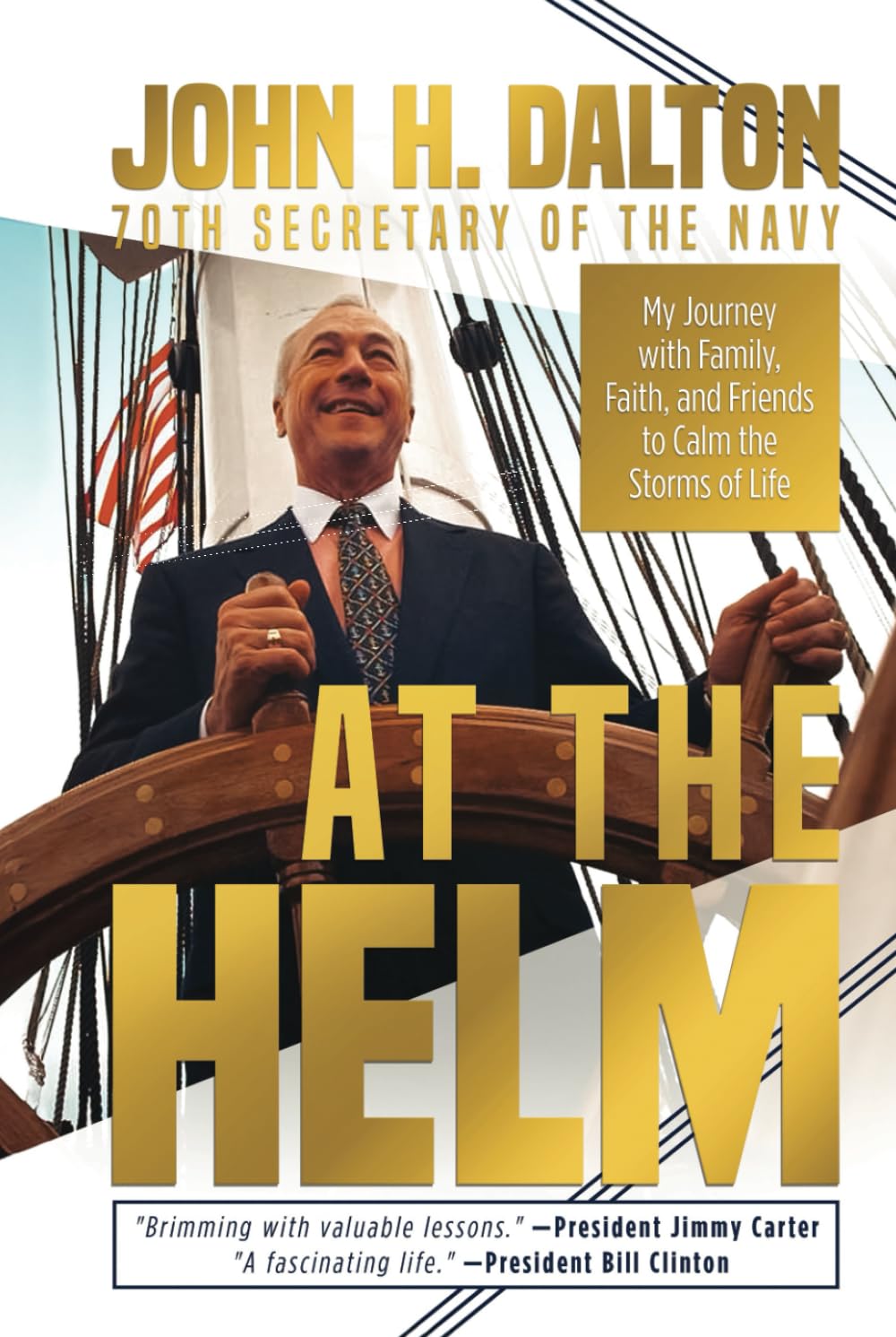 At the Helm: My Journey with Family, Faith, and Friends to Calm the Storms of Life
