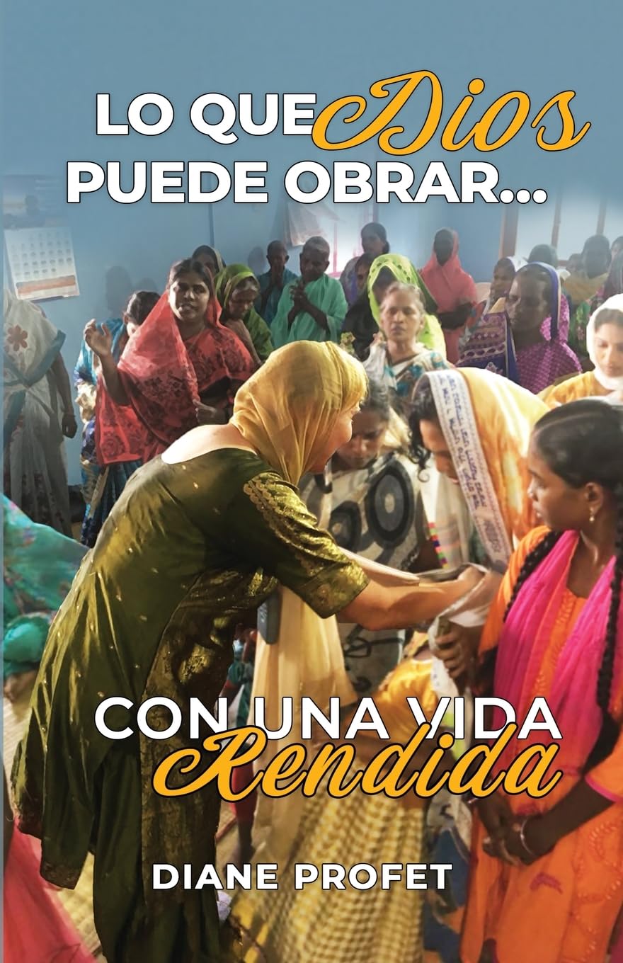 Lo que Dios Puede Obrar...: Con una Vida Rendida (Spanish Edition)