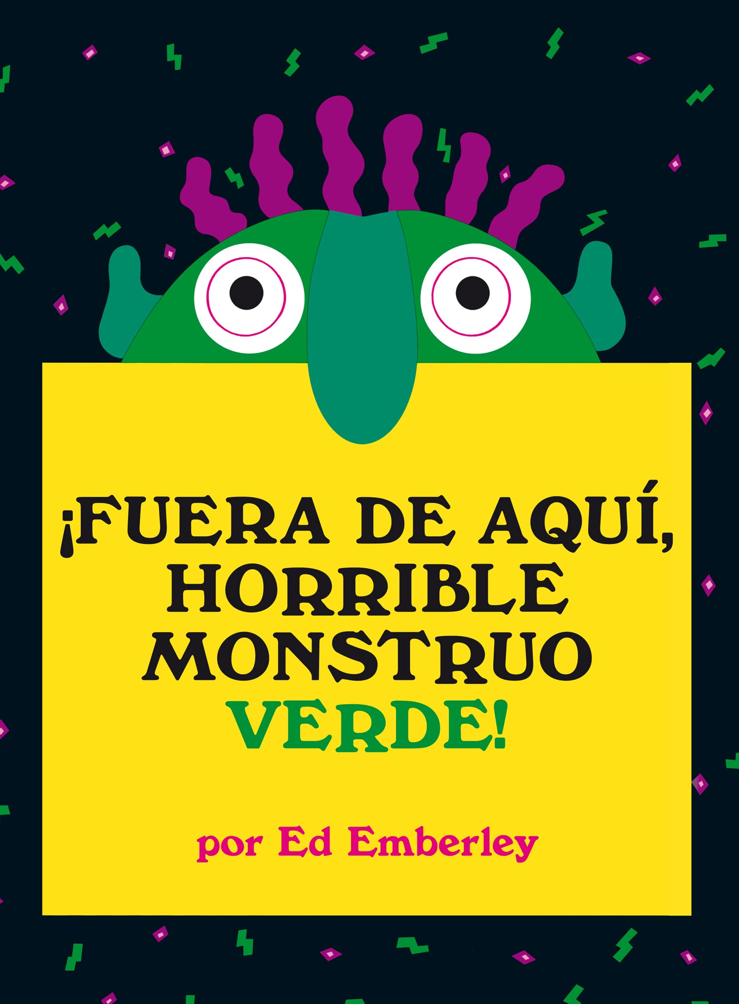 !Fuera de aqui, horrible monstruo verde! (Primeras travesias) (Spanish Edition)