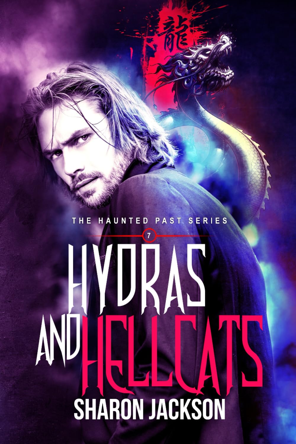 Hydras and Hellcats: (The Haunted Past Series Book 7)