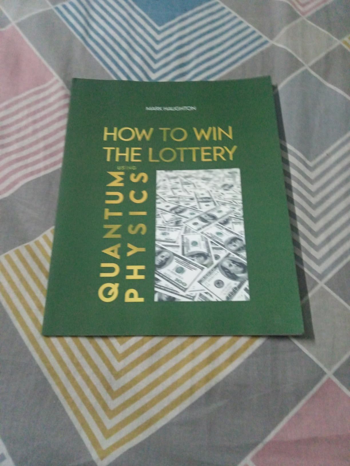 How to win The Lottery using Quantum Physics : Lejust, Pauline, Haughton, Mark: Amazon.in: Books