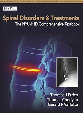 SPINE DISORDERS AND TREATMENTS:THE NYU-HJD COMPREHENSIVE TEXTBOOK