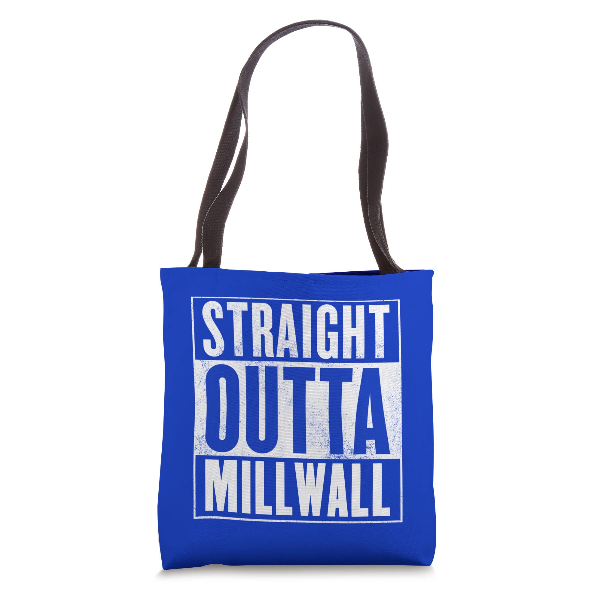 born in MillwallMillwall - Straight Outta Millwall Tote Bag