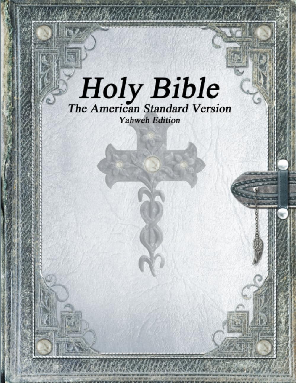 Holy Bible, The American Standard Version, Yahweh Edition