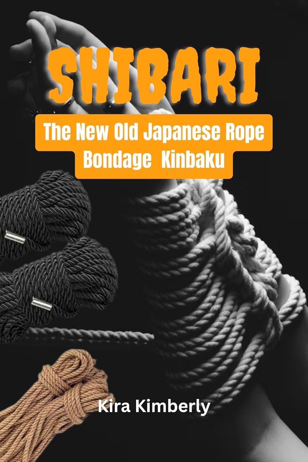 Shibari The New Old Japanese Rope