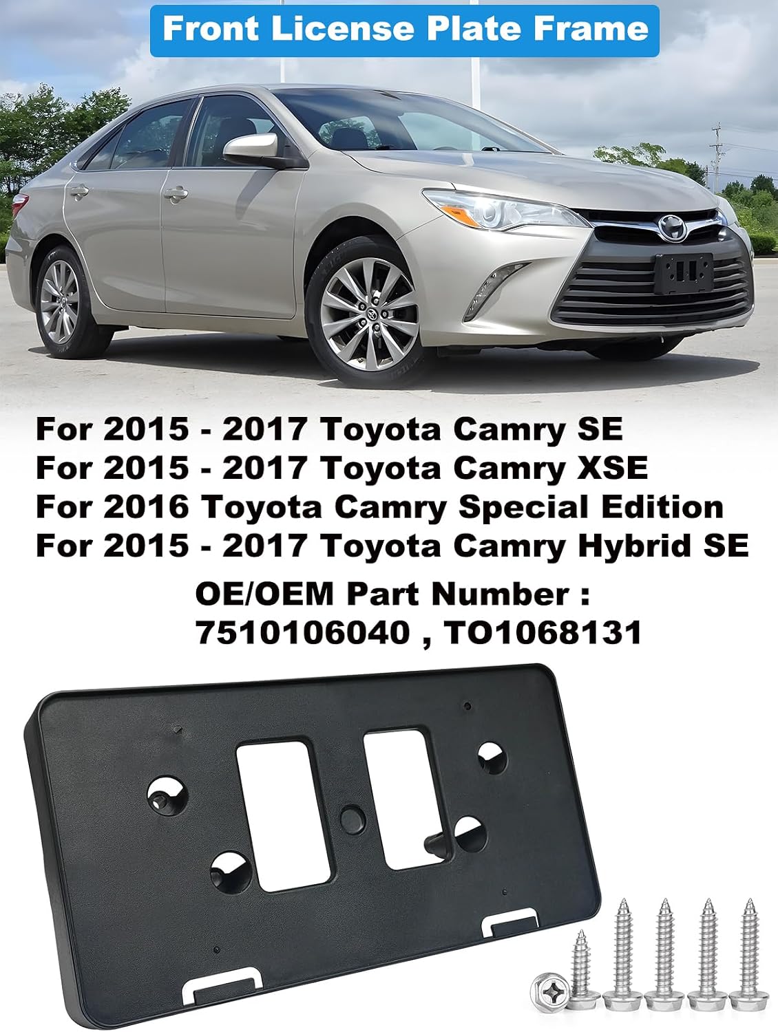 FASTCHE Front Bumper License Tag Plate Frame Bracket Holder Compatible with 2015 2016 2017 Toyota Camry Hybrid SE/SE/XSE/Special Edition License Plate Bracket Replace # 7510106040, TO1068131